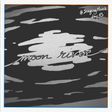 Moon River Moon River